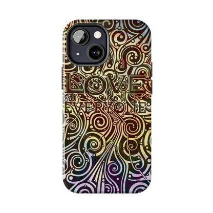 Love Everyone – Tough iPhone Cases